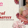 Festival Silk Sarees: Choosing Perfect Sarees for Indian Festivals